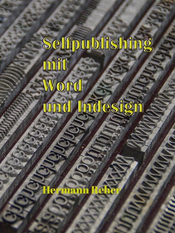 Produktbild: Selfpublishing mit Word und Indesign