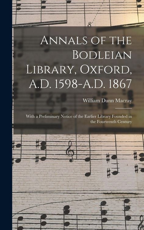 Produktbild: Annals of the Bodleian Library, Oxford, A.D. 1598-A.D. 1867