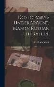 Produktbild: Dostoevsky's Underground Man in Russian Literature