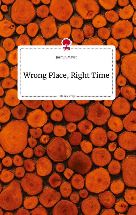 Produktbild: Wrong Place, Right Time. Life is a Story - story.one
