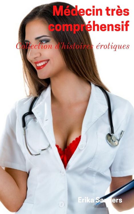 Produktbild: M&eacute;decin tr&egrave;s Compr&eacute;hensif (Collection d'histoires &eacute;rotiques, #12)