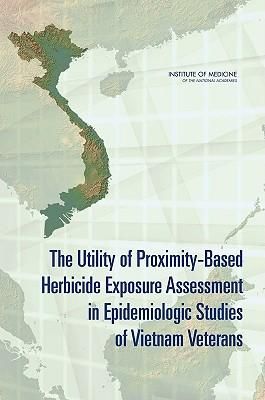 Produktbild: The Utility of Proximity-Based Herbicide Exposure Assessment in Epidemiologic Studies of Vietnam Veterans