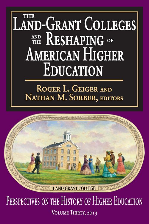 Produktbild: The Land-Grant Colleges and the Reshaping of American Higher Education