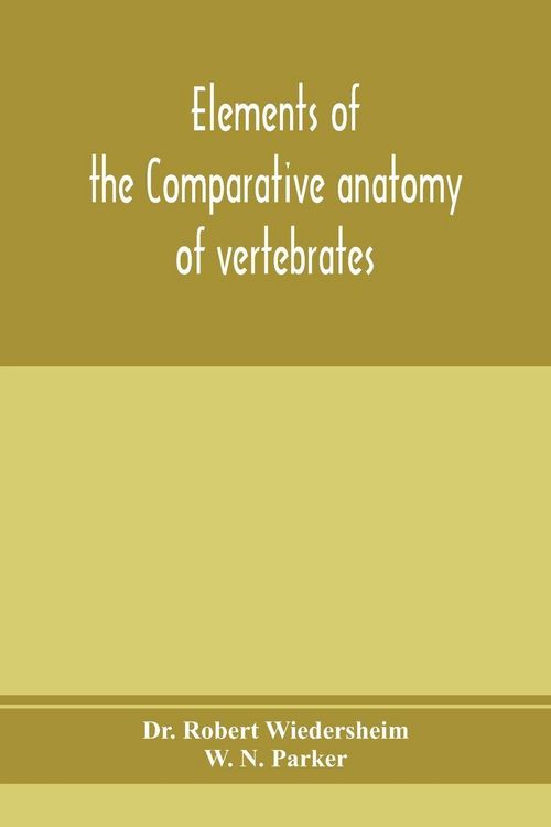 Produktbild: Elements of the comparative anatomy of vertebrates