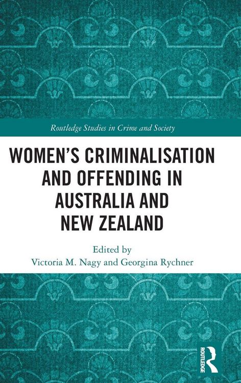 Produktbild: Women's Criminalisation and Offending in Australia and New Zealand