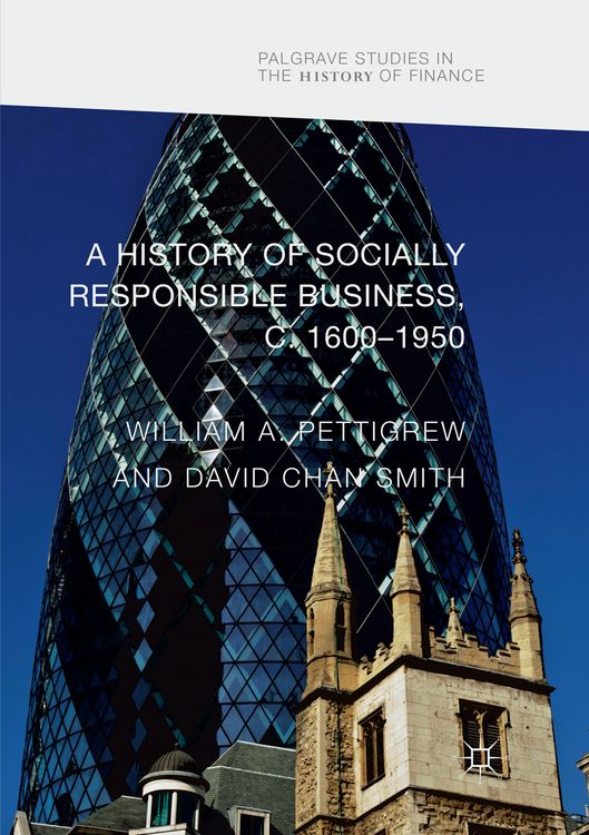 Produktbild: A History of Socially Responsible Business, c.1600&ndash;1950