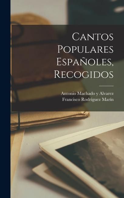 Produktbild: Cantos Populares Espa&ntilde;oles, Recogidos