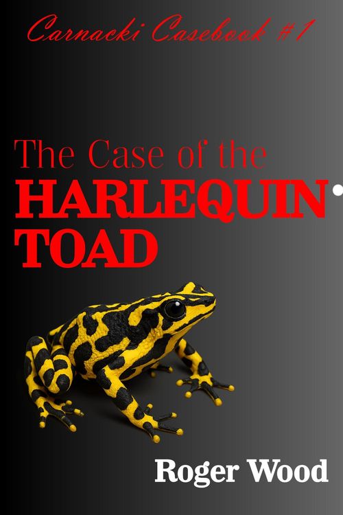 Produktbild: The Case of the Harlequin Toad (Carnacki Casebook, #1)