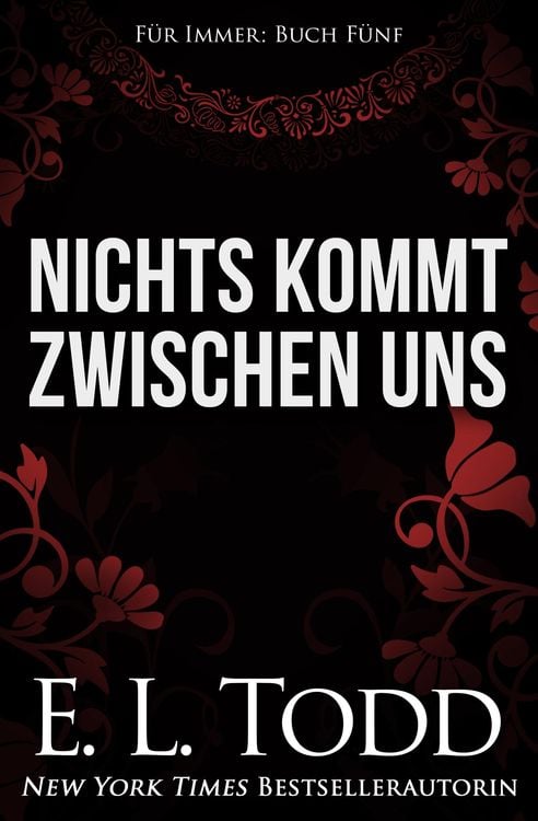 Produktbild: Nichts kommt zwischen uns (F&uuml;r Immer, #5)