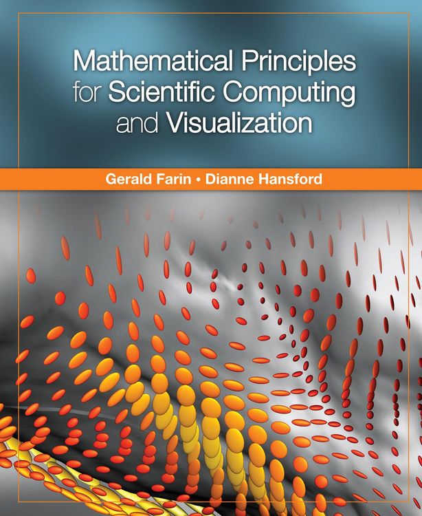 Produktbild: Mathematical Principles for Scientific Computing and Visualization