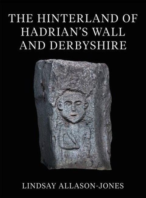 Produktbild: Allason-Jones, L: Hinterland of Hadrian's Wall and Derbyshir