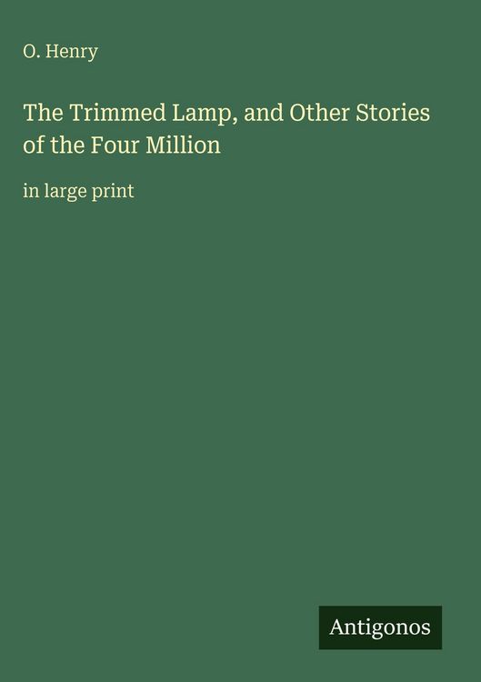 Produktbild: The Trimmed Lamp, and Other Stories of the Four Million