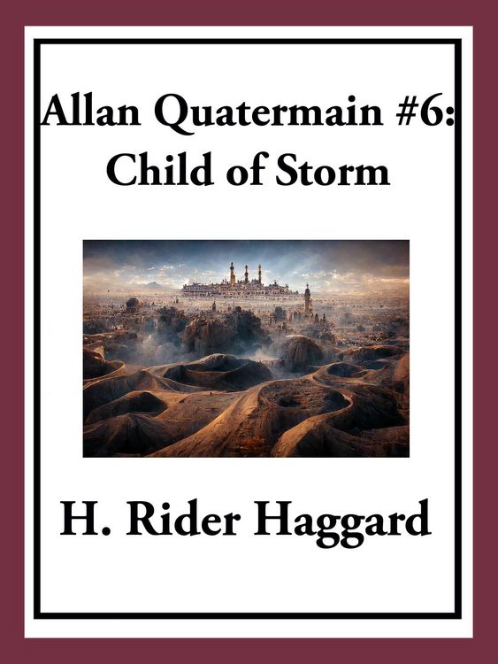 Produktbild: Allan Quatermain #6: Child of Storm