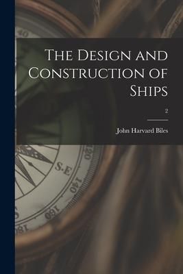 Produktbild: The Design and Construction of Ships; 2