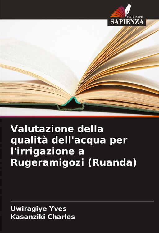 Produktbild: Valutazione della qualit&agrave; dell'acqua per l'irrigazione a Rugeramigozi (Ruanda)