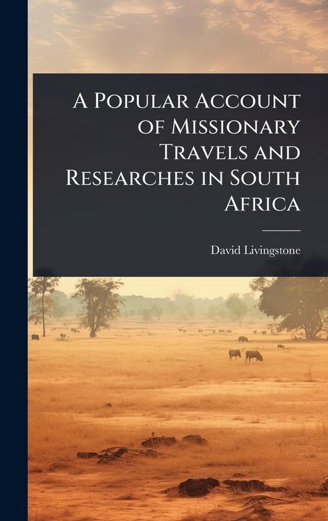 Produktbild: A Popular Account of Missionary Travels and Researches in South Africa
