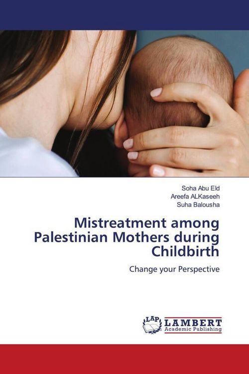 Produktbild: Abu Eid, S: Mistreatment among Palestinian Mothers during Ch