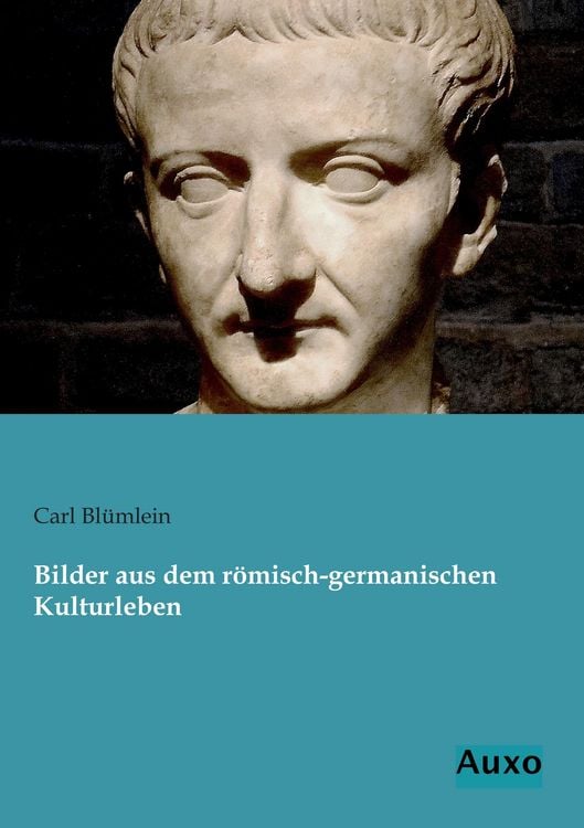 Produktbild: Bilder aus dem r&ouml;misch-germanischen Kulturleben