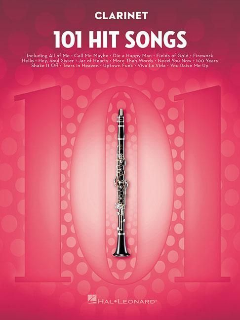 Produktbild: 101 Hit Songs for Clarinet - Clarinet Music Book with Collection of Famous Songs - Clarinet Book with Instrumental Versions of Familiar Songs