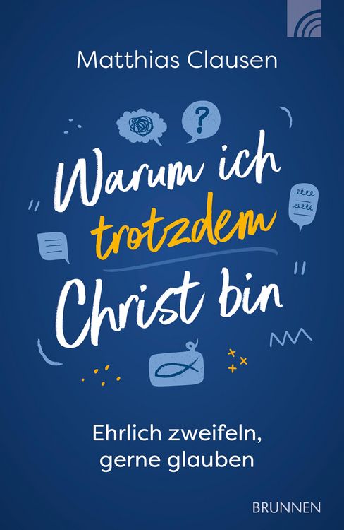 Produktbild: Warum ich trotzdem Christ bin