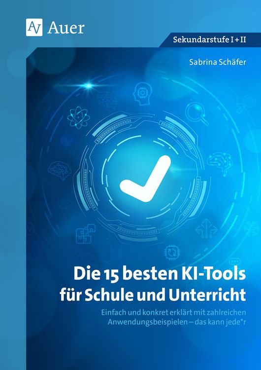 Produktbild: Die 15 besten KI-Tools f&uuml;r Schule und Unterricht
