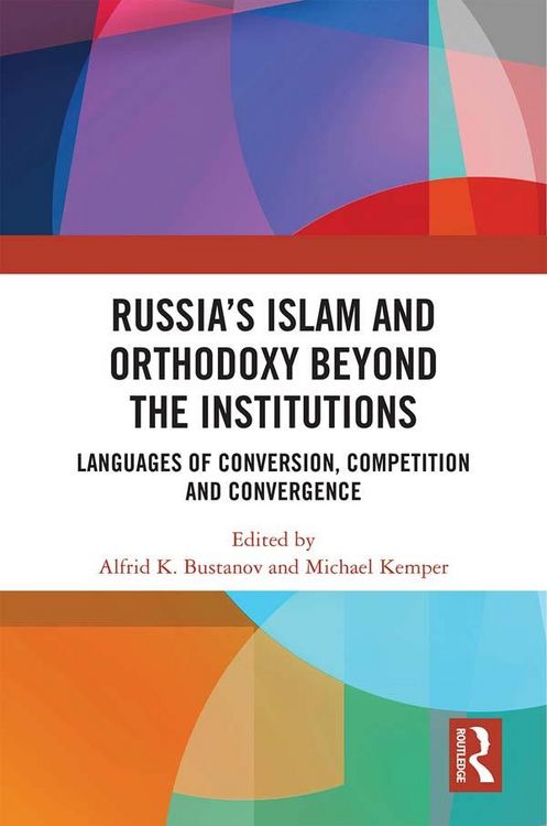 Produktbild: Russia's Islam and Orthodoxy beyond the Institutions