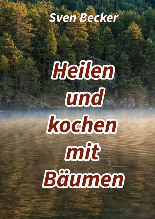 Produktbild: Heilen und kochen mit B&auml;umen