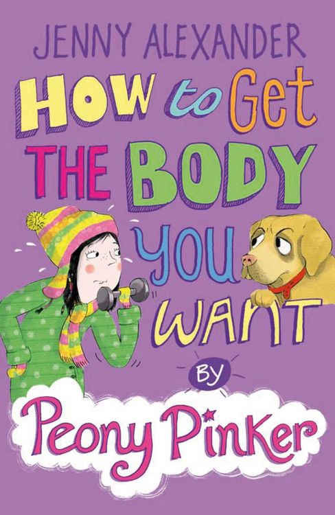 Produktbild: How to Get the Body you Want by Peony Pinker