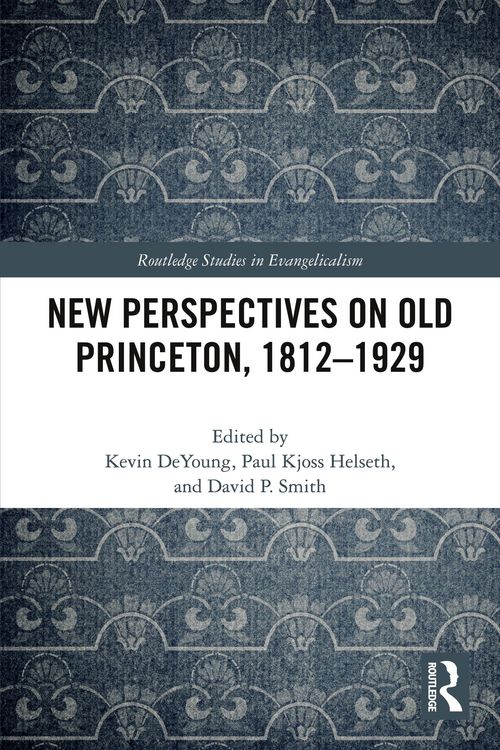 Produktbild: New Perspectives on Old Princeton, 1812-1929