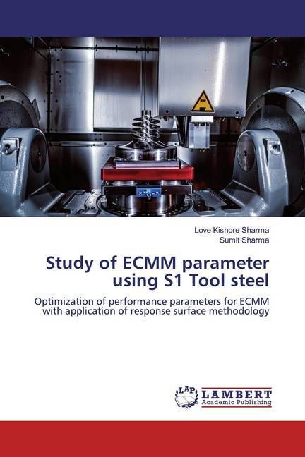 Produktbild: Study of ECMM parameter using S1 Tool steel