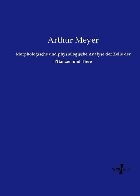 Produktbild: Morphologische und physiologische Analyse der Zelle der Pflanzen und Tiere