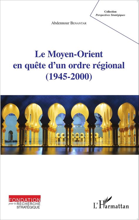 Produktbild: Le Moyen-Orient en quete d'un ordre regional (1945-2000)