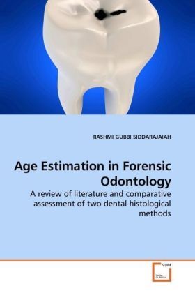 Produktbild: GUBBI SIDDARAJAIAH, R: Age Estimation in Forensic Odontology