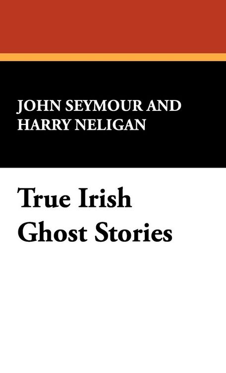 Produktbild: True Irish Ghost Stories