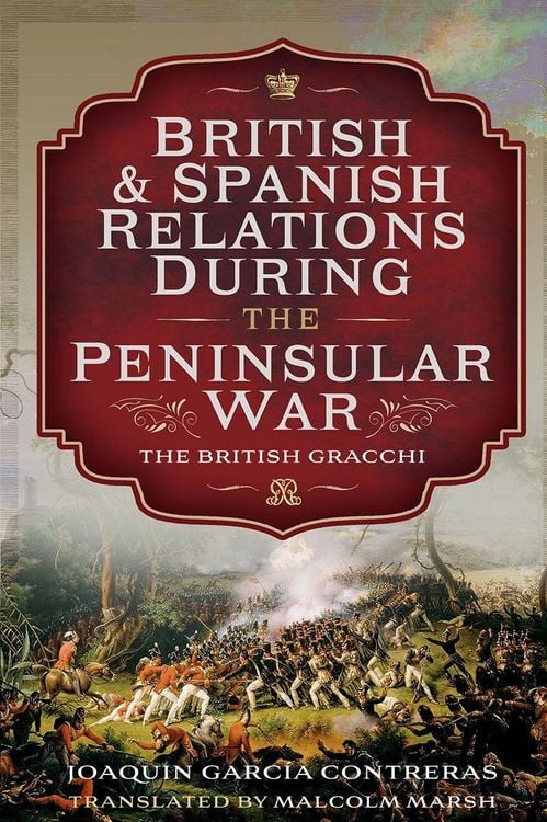 Produktbild: British and Spanish Relations During the Peninsular War