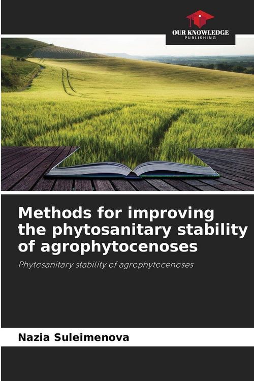 Produktbild: Methods for improving the phytosanitary stability of agrophytocenoses