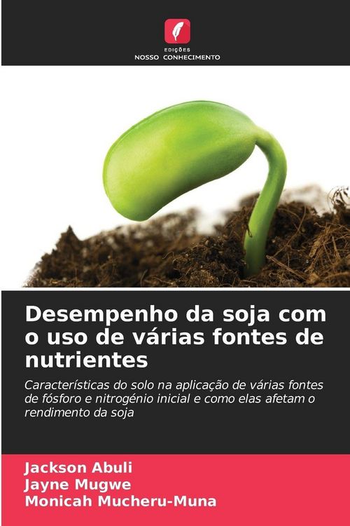Produktbild: Desempenho da soja com o uso de v&aacute;rias fontes de nutrientes