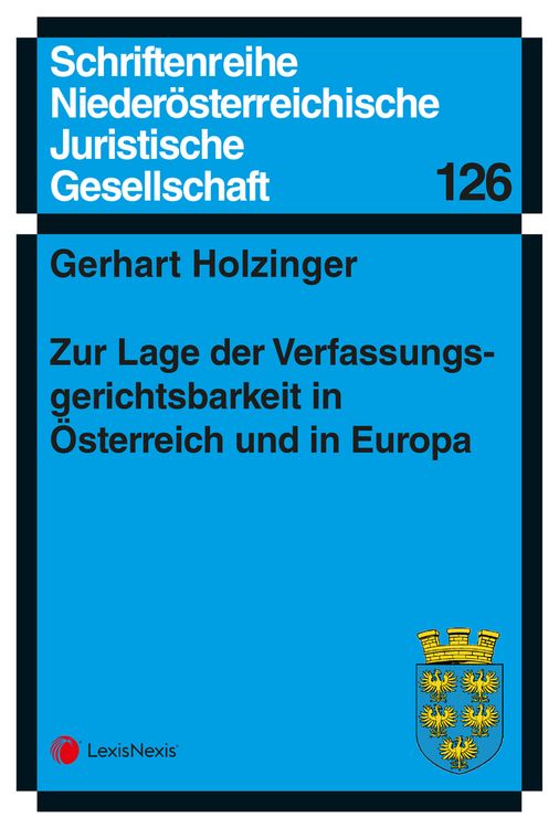 Produktbild: Zur Lage der Verfassungsgerichtsbarkeit in &Ouml;sterreich und in Europa