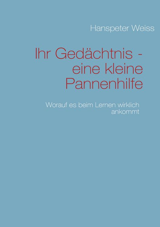 Produktbild: Ihr Ged&auml;chtnis - eine kleine Pannenhilfe