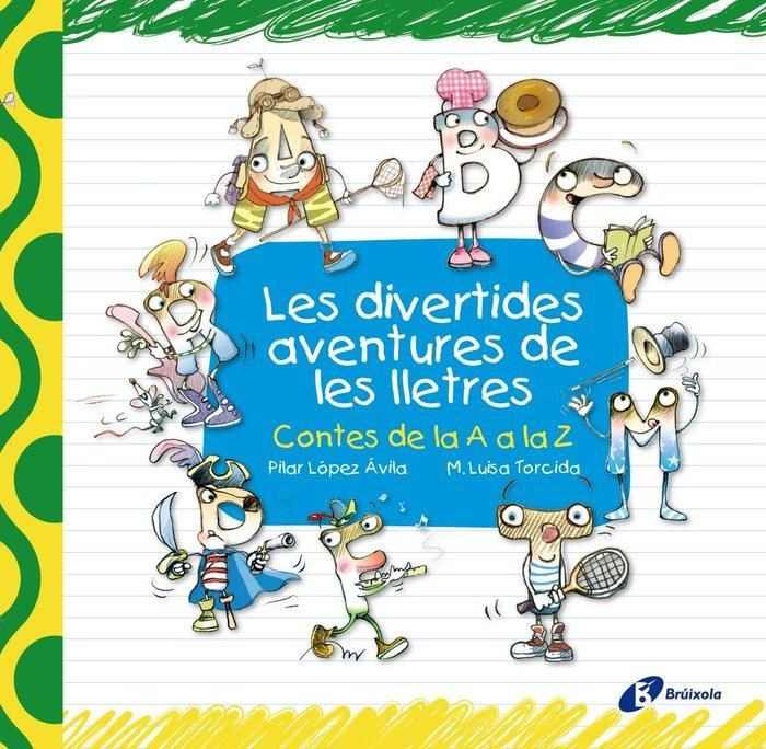 Produktbild: Les divertides aventures de les lletres : Contes de la A a la Z