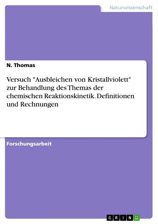 Produktbild: Versuch "Ausbleichen von Kristallviolett" zur Behandlung des Themas der chemischen Reaktionskinetik. Definitionen und Rechnungen