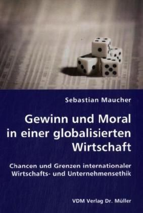Produktbild: Gewinn und Moral in einer globalisierten Wirtschaft