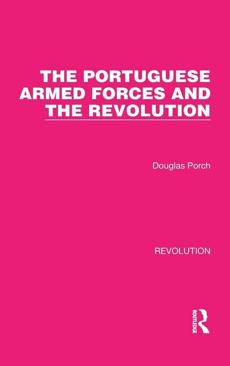 Produktbild: The Portuguese Armed Forces and the Revolution
