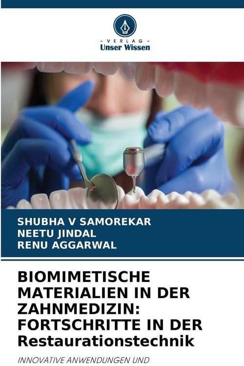 Produktbild: BIOMIMETISCHE MATERIALIEN IN DER ZAHNMEDIZIN: FORTSCHRITTE IN DER Restaurationstechnik