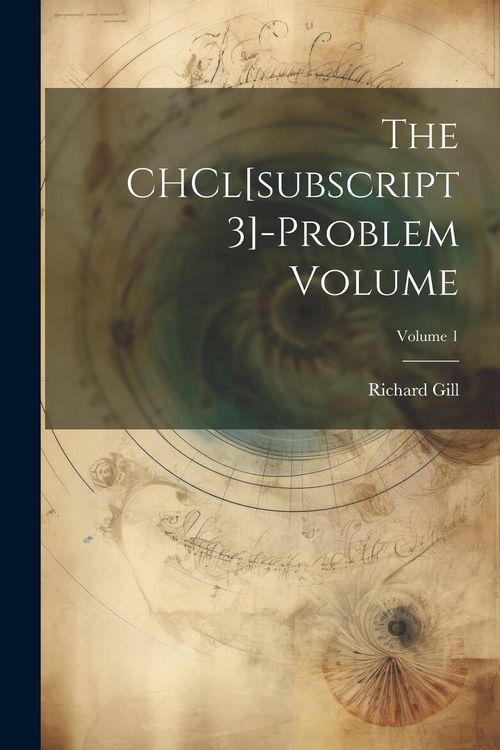 Produktbild: The CHCl[subscript 3]-problem Volume; Volume 1
