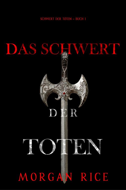 Produktbild: Das Schwert der Toten (Das Schwert der Toten - Buch 1)