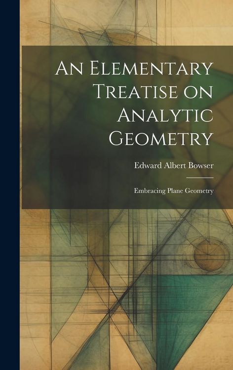 Produktbild: An Elementary Treatise on Analytic Geometry: Embracing Plane Geometry