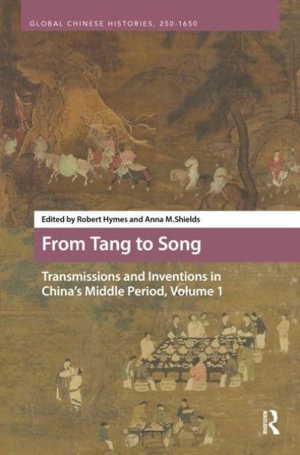 Produktbild: From Tang to Song: Transmissions and Inventions in China's Middle Period, Volume 1
