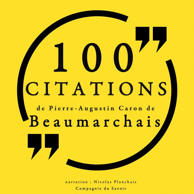 Produktbild: 100 citations de Pierre-Augustin Caron Beaumarchais