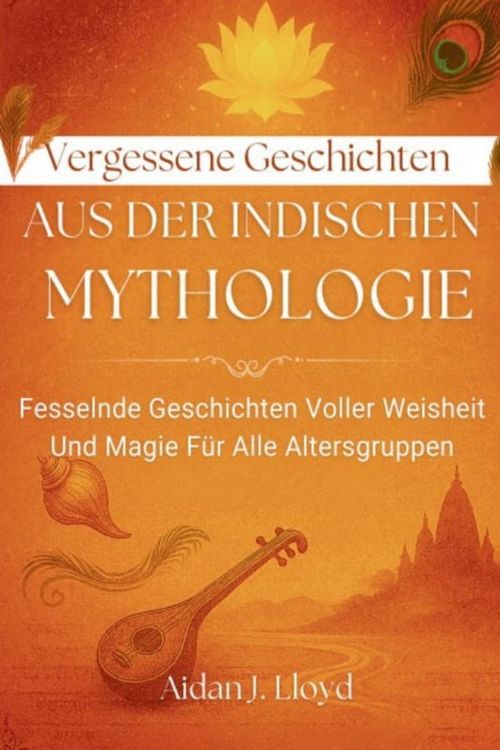 Produktbild: Vergessene Geschichten Aus Der Indischen Mythologie